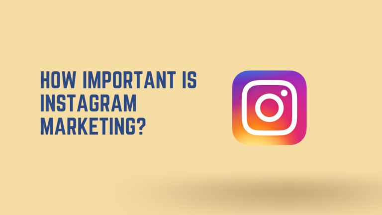 Instagram marketing: Why is it important?