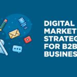 Digital Marketing Strategy For B2B Business